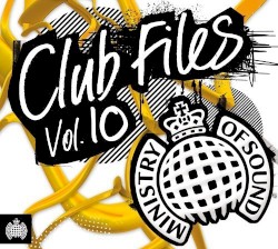 Ministry of Sound: Club Files, Volume 10