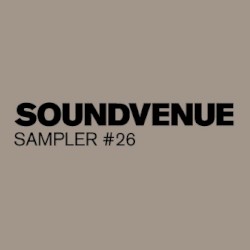 Soundvenue Sampler #26