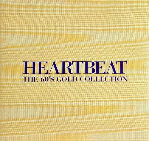 Heartbeat: The 60’s Gold Collection
