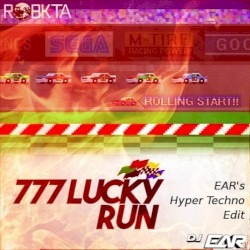 RobKTA - 777 Lucky Run [EARs Hyper Techno Edit]