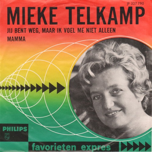 Jij bent weg, maar ik voel me niet alleen / Mamma