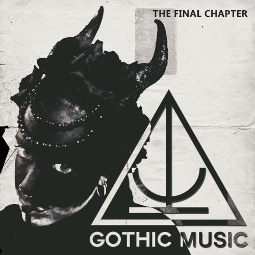 Gothic Music: The Final Chapter