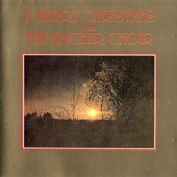 A Merry Christmas from The Fischer Choir
