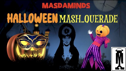 MasDaMind’s Halloween Mash-querade
