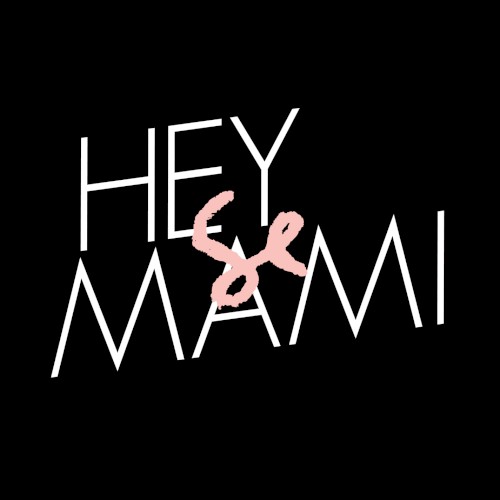 Hey Mami