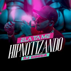 Ela Ta Me Hipnotizando