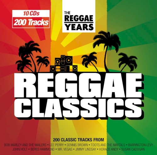 The Reggae Years: Reggae Classics