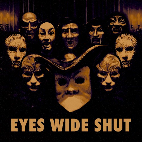 Eyes Wide Shut