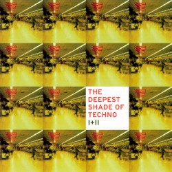 The Deepest Shade of Techno