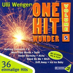Ulli Wengers One Hit Wonder, Volume 5
