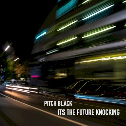 It’s the Future Knocking