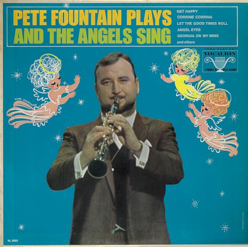 Pete Fountain Plays and the Angels Sing