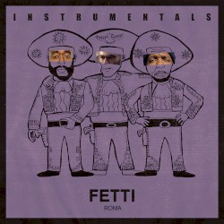 Fetti Instrumentals