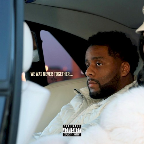 We Was Never Together