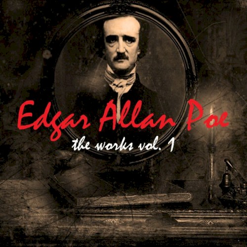 The Works of Edgar Allan Poe (Vol.1)