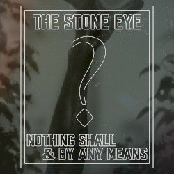 Nothing Shall & By Any Means