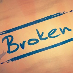 Broken