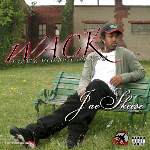 W.A.C.K. (Women, Alcohol, Cash, & Kicks) aka The Ocho Dedication