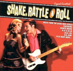 Shake, Rattle & Roll
