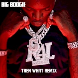 Then What (Remix)