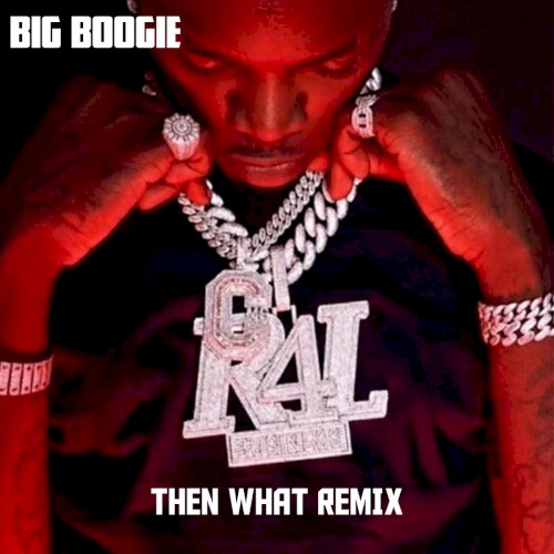 Then What (Remix)