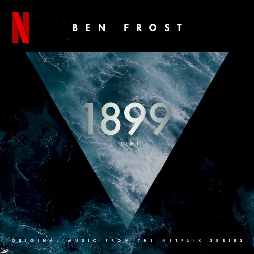 1899 (Original Music from the Netflix Series)