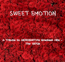 Sweet Emotion: A Tribute to Aerosmith’s Greatest Hits – The 1970s