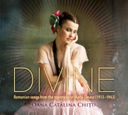 Divine - Romanian songs from the repertoire of Maria Tănase (1913-1963)
