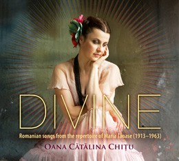 Divine - Romanian songs from the repertoire of Maria Tănase (1913-1963)