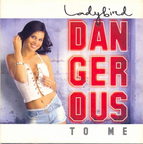 Dangerous to Me