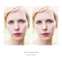 How I Knew Her