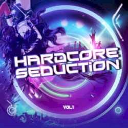 Hardcore Seduction, Vol.1
