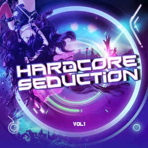 Hardcore Seduction, Vol.1