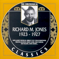 The Chronological Classics: Richard M. Jones 1923-1927