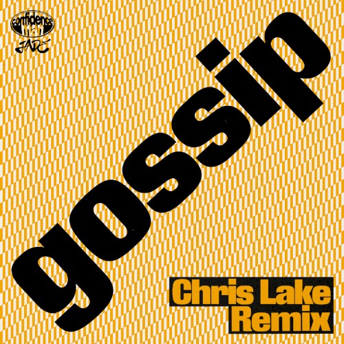 Gossip (Chris Lake remix)