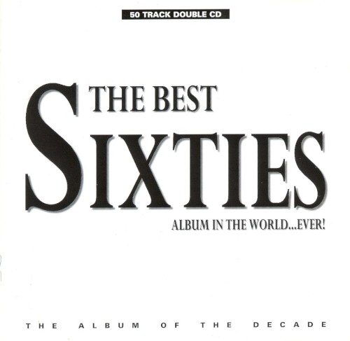 The Best Sixties Album in the World…Ever!