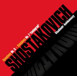 Shostakovich: Symphonies 5 & 7