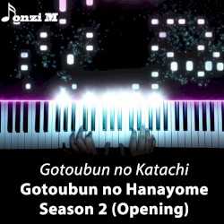 Gotoubun no Katachi (From "Gotoubun no Hanayome Season 2") [Opening]