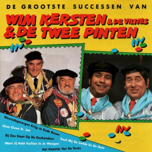 De grootste successen van Wim Kersten & De Twee Pinten
