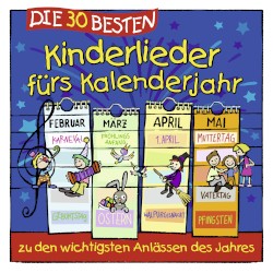 Die 30 besten Kinderlieder fürs Kalenderjahr