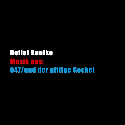 Musik aus: 047/und der giftige Gockel