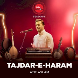 Tajdar-E-Haram (Coke Studio Season 8)