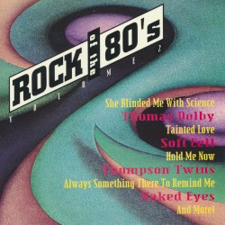 Rock of the 80’s, Volume 2