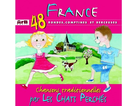 France en 48 rondes, comptines et berceuses