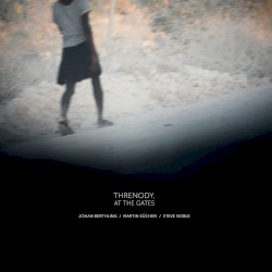 Threnody, At the Gates