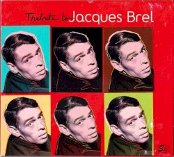 Tribute to Jacques Brel