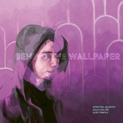 Behind the Wallpaper