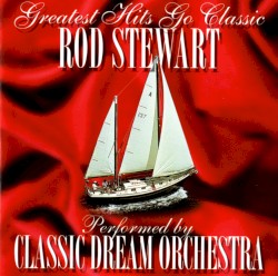 Greatest Hits Go Classic: Rod Stewart