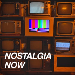 Nostalgia Now