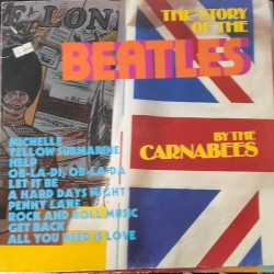 The Story of the Beatles by The Carnabees